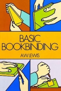 Image of Basic Bookbinding by A. W. Lewis Paperback