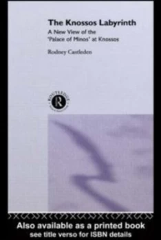 Image of The Knossos Labyrinth by Rodney Castleden Hardback