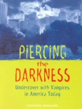 Image of Piercing the darkness by Katherine Ramsland