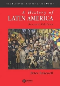 Image of A History of Latin America by Peter Bakewell Paperback