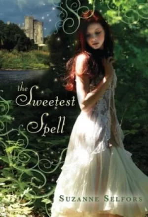 Image of The sweetest spell by Suzanne Selfors