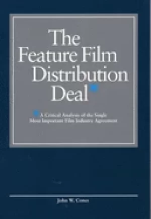 Image of feature film distribution deal a critical analysis of the single most impor