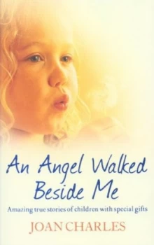 Image of An Angel Walked beside Me by Joan Charles Paperback
