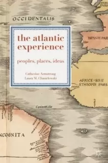 Image of The Atlantic Experience : Peoples, Places, Ideas
