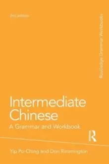 Image of Intermediate Chinese : A Grammar and Workbook