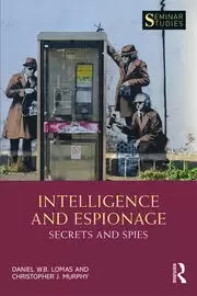 Image of Intelligence and Espionage: Secrets and Spies