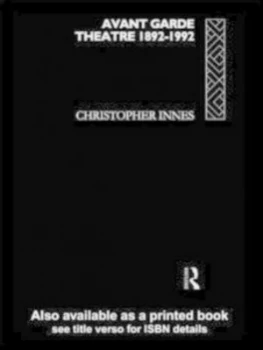 Image of Avant Garde Theatre by Christopher Innes Paperback