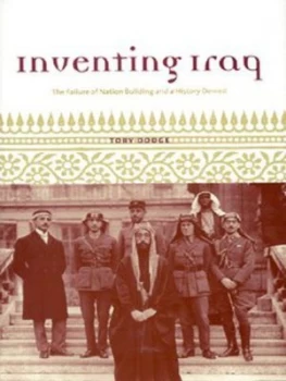 Image of Inventing Iraq by Toby Dodge Hardback