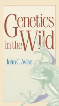 Image of Genetics in the Wild by John C. Avise Paperback