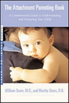 Image of The Attachment Parenting Book by William Sears Paperback