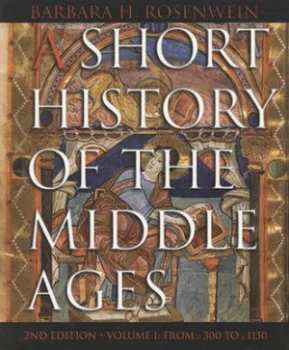 Image of Short History of the Middle Ages by Barbara H Rosenwein Paperback