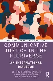 Image of Communicative Justice in the Pluriverse An International Dialogue