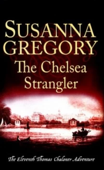 Image of The Chelsea Strangler by Susanna Gregory Hardback