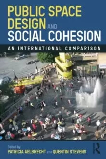 Image of Public Space Design and Social Cohesion : An International Comparison
