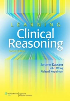 Image of Learning Clinical Reasoning by Jerome P. Kassirer Book