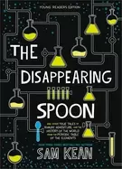 Image of disappearing spoon and other true tales of rivalry adventure and the histor