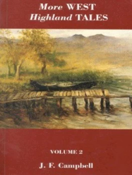 Image of More West Highland Tales by J. F Campbell and William J Watson and D Maclean and H. J Rose Paperback