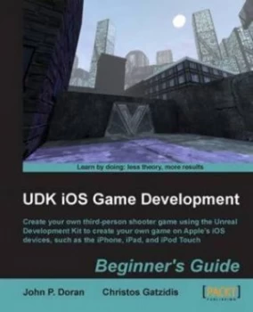 Image of Udk Ios Game Development Beginners Guide by C Gatzidis Paperback