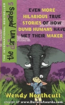 Image of The Darwin Awards 3 by Wendy Northcutt Paperback