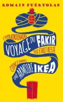 Image of Extraordinaire voyage du fakir qui etait reste coi by Romain Puertolas