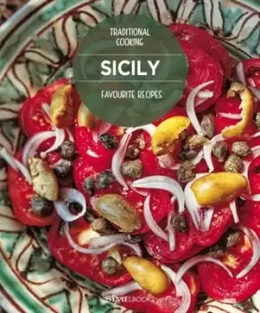 Image of Sicily Favourite Recipes Traditional Cooking by William Dello Russo