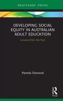 Image of Developing Social Equity in Australian Adult EducationLessons from the Past