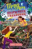 Image of maggie and abby and the shipwreck treehouse