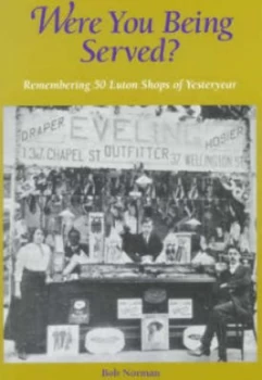 Image of Were You Being Served by Bob Norman Paperback