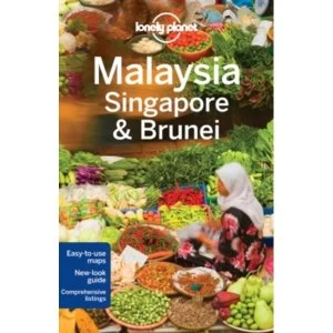 Image of Lonely Planet Malaysia, Singapore & Brunei by Isabel Albiston, Brett Atkinson, Robert Kelly, Lonely Planet, Richard...