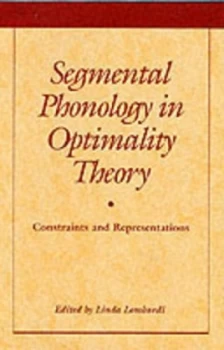 Image of Segmental Phonology in Optimality Theory by Linda Lombardi Hardback