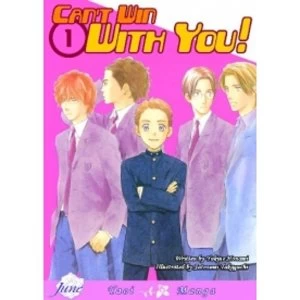 Image of Cant Win With You Volume 1 (Yaoi) by Satosumi Takaguchi (Paperback, 2007)