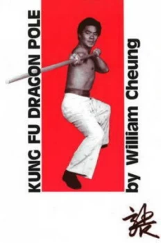 Image of Kung Fu Dragon Pole by William Cheung Paperback