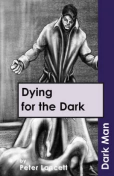 Image of Dying for the Dark Paperback