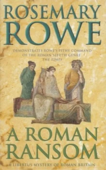 Image of A Roman Ransom by Rosemary Rowe Hardback