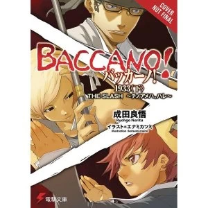 Image of Baccano Volume 7: 1933 Slash Bloody Fair Hardcover (Light Novel)