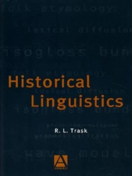Image of Historical Linguistics by Larry Trask Paperback