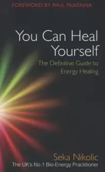 Image of You can heal yourself by Seka Nikolic