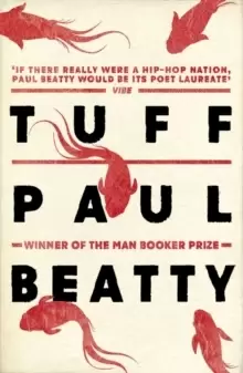 Image of Tuff : From the Man Booker prize-winning author of The Sellout