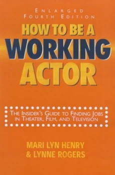 Image of How to Be a Working Actor Paperback