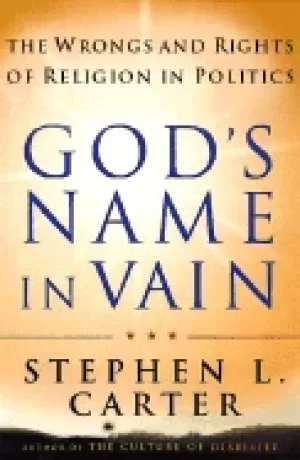 Image of gods name in vain the wrongs and rights of relgion in politics