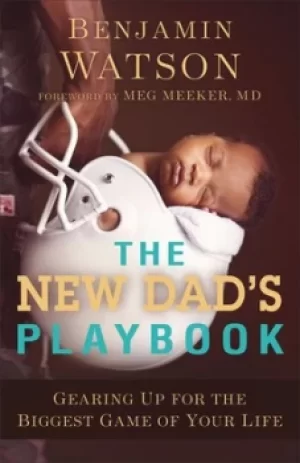 Image of The new dads playbook by Benjamin Watson