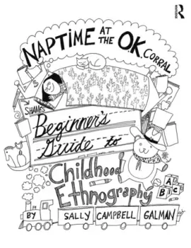 Image of Naptime at the O.K. CorralShane's Beginner's Guide to Childhood Ethnography