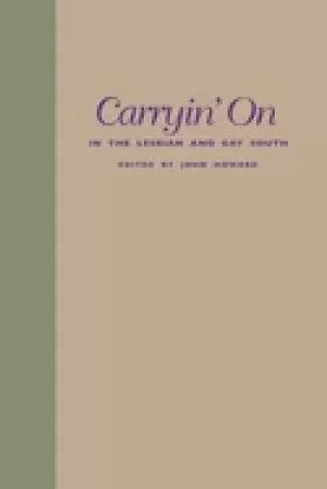Image of carryin on in the lesbian and gay south