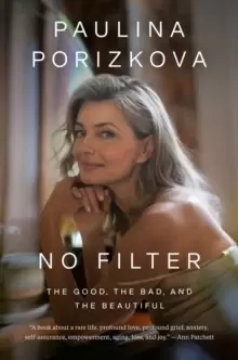 Image of No Filter : The Good, the Bad, and the Beautiful
