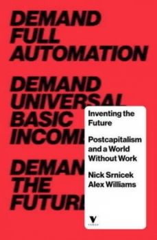 Image of Inventing the Future by Nick Srnicek Paperback