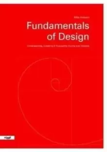Image of Fundamentals of Design : Understanding, Creating & Evaluating Forms and Objects