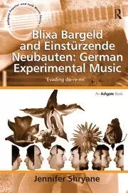 Image of Blixa Bargeld and Einsturzende Neubauten: German Experimental Music 'Evading do-re-mi'