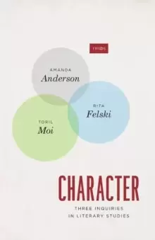 Image of Character : Three Inquiries in Literary Studies