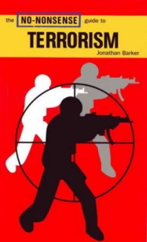 Image of The No-Nonsense Guide to Terrorism by Jonathan Barker Paperback