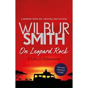Image of On Leopard Rock: A Life of Adventures Hardback 2018